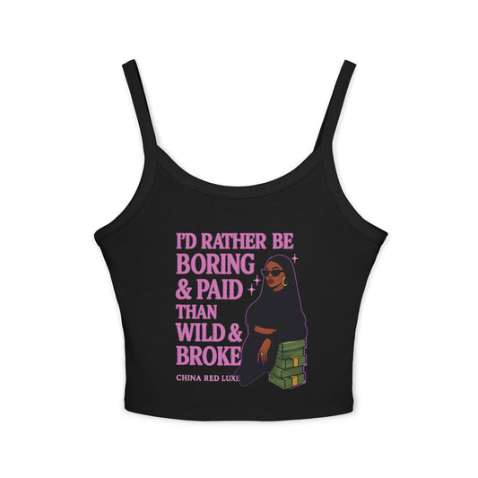 Baddie CEO™ Tank Top — ‘I’d Rather Be Boring & Paid